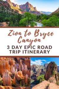 Ultimate 3 Day Zion & Bryce Canyon Itinerary Guide