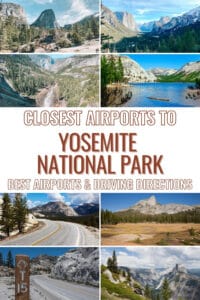 Closest Airports to Yosemite & Best Tips for Getting to Yosemite National Park